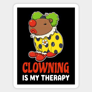 Clowning is my therapy cartoon Capybara Magnet